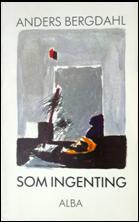 Foto i 4-f�rg av omslagsbild till Anders Bergdahls bok "Som ingenting". Illustration Ulf Wahlberg.